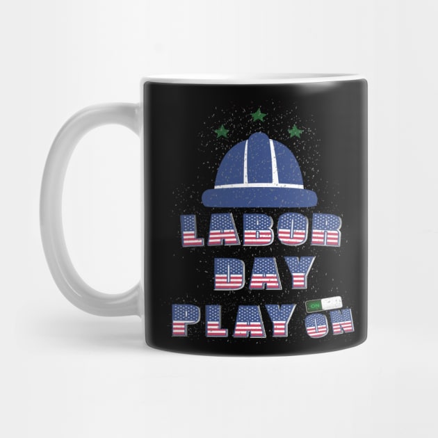 Labor day Play On : For Real american workers by ARBEEN Art